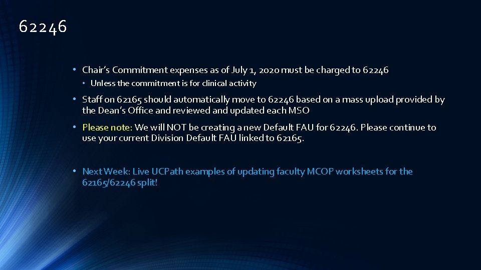 62246 • Chair’s Commitment expenses as of July 1, 2020 must be charged to