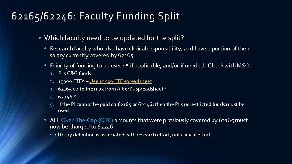 62165/62246: Faculty Funding Split • Which faculty need to be updated for the split?