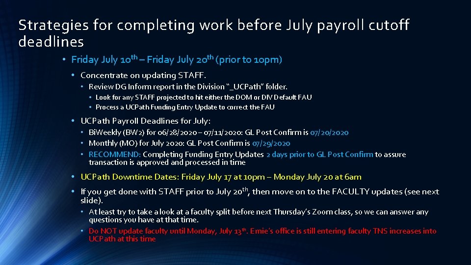 Strategies for completing work before July payroll cutoff deadlines • Friday July 10 th