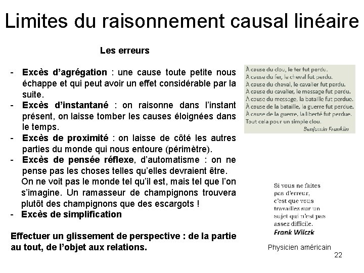 Limites du raisonnement causal linéaire Les erreurs - Excès d’agrégation : une cause toute