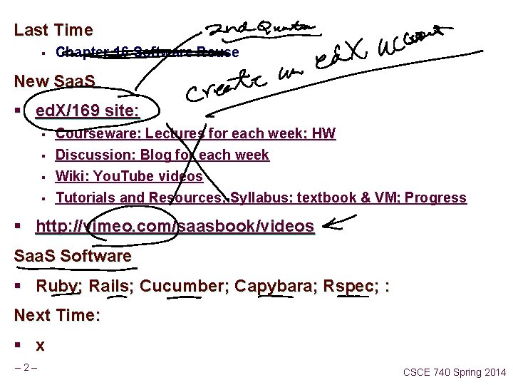 Last Time § Chapter 16 Software Reuse New Saa. S § ed. X/169 site: