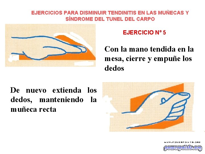 EJERCICIOS PARA DISMINUIR TENDINITIS EN LAS MUÑECAS Y SÍNDROME DEL TUNEL DEL CARPO EJERCICIO EJERCICIOS PARA DISMINUIR TENDINITIS EN LAS MUÑECAS Y SÍNDROME DEL TUNEL DEL CARPO EJERCICIO