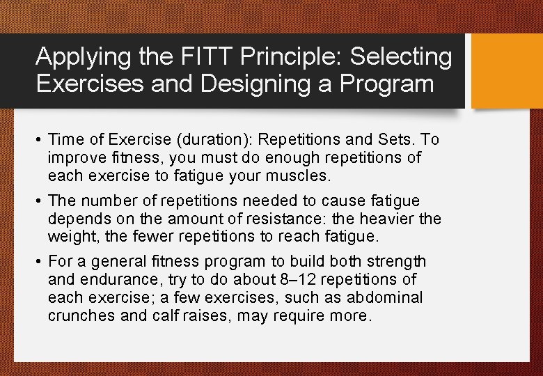Applying the FITT Principle: Selecting Exercises and Designing a Program • Time of Exercise