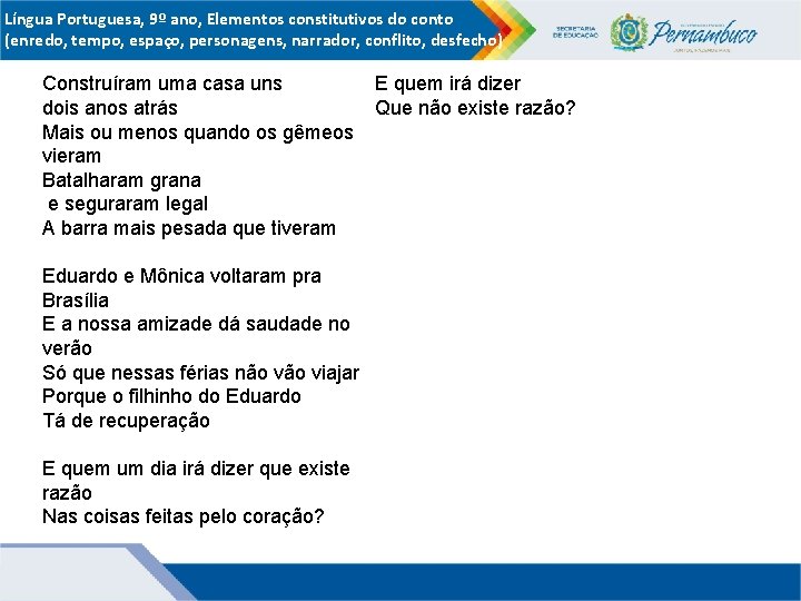 Língua Portuguesa, 9º ano, Elementos constitutivos do conto (enredo, tempo, espaço, personagens, narrador, conflito,