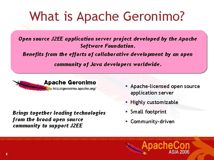 What is Apache Geronimo? Open source J 2 EE application server project developed by