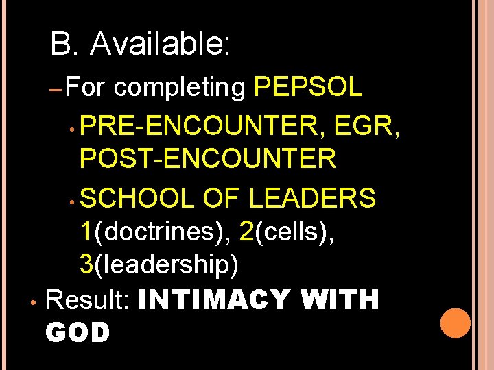 B. Available: – For completing PEPSOL • PRE ENCOUNTER, EGR, POST ENCOUNTER • SCHOOL