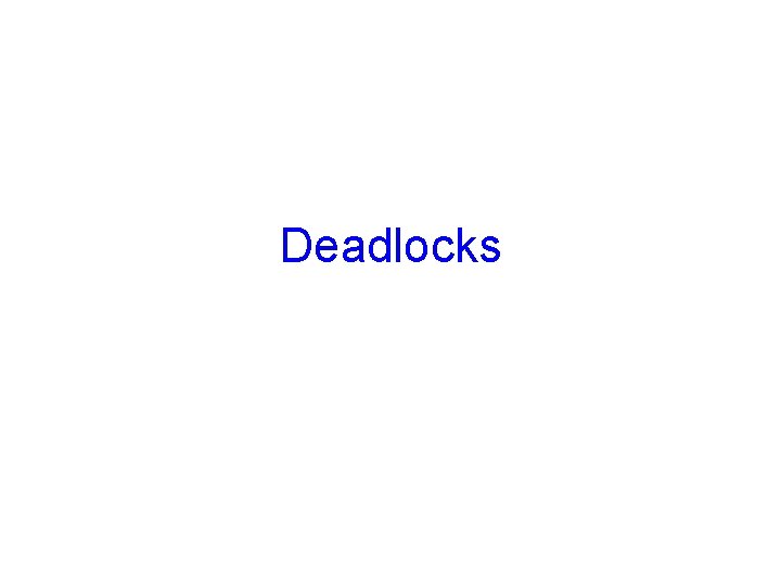 Deadlocks 