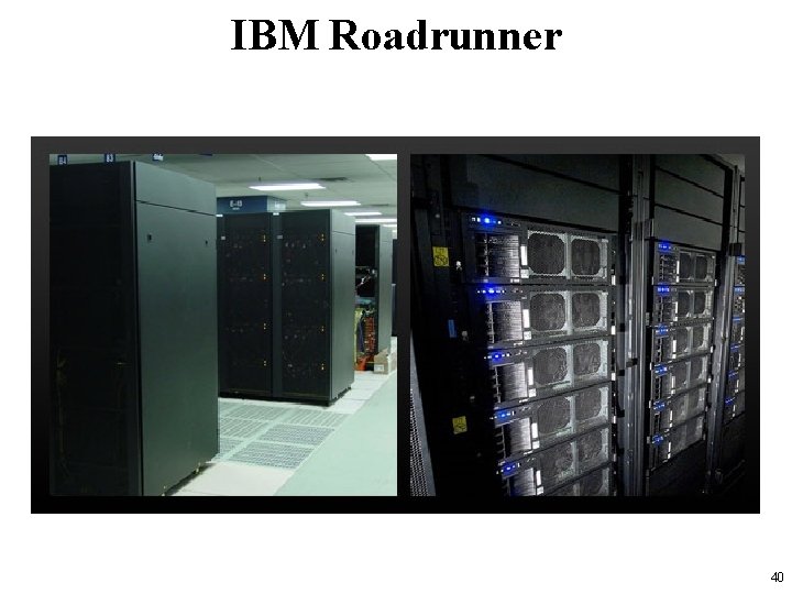IBM Roadrunner 40 