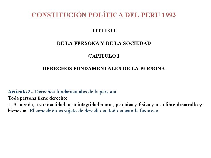 CONSTITUCIÓN POLÍTICA DEL PERU 1993 TITULO I DE LA PERSONA Y DE LA SOCIEDAD