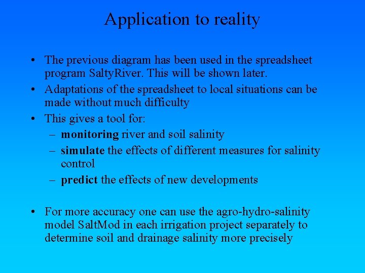 Application to reality • The previous diagram has been used in the spreadsheet program