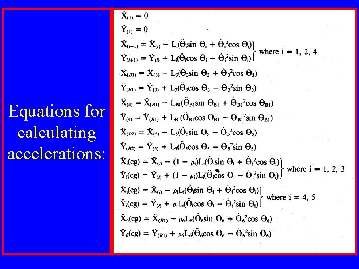 Equations for calculating accelerations: 