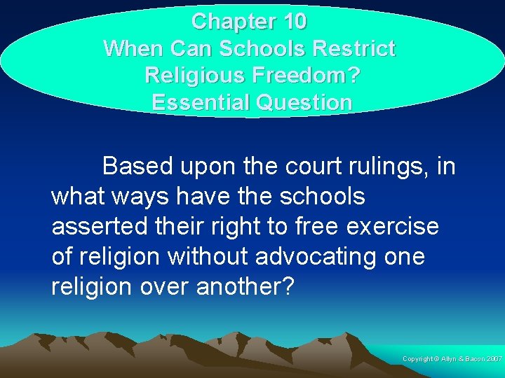 Chapter 10 When Can Schools Restrict Religious Freedom? Essential Question Based upon the court