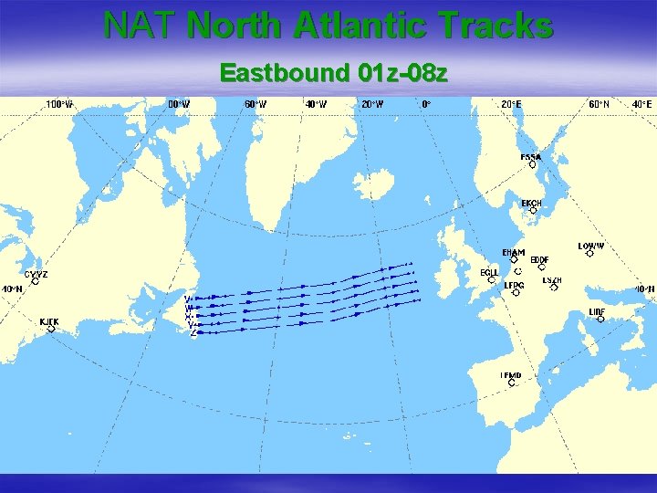 NAT North Atlantic Tracks Eastbound 01 z-08 z 