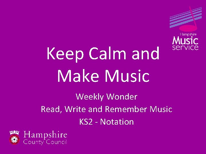 Keep Calm and Make Music Weekly Wonder Read, Write and Remember Music KS 2