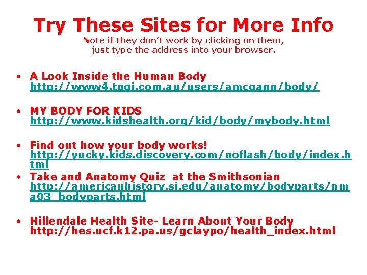 Try These Sites for More Info Note if they don’t work by clicking on