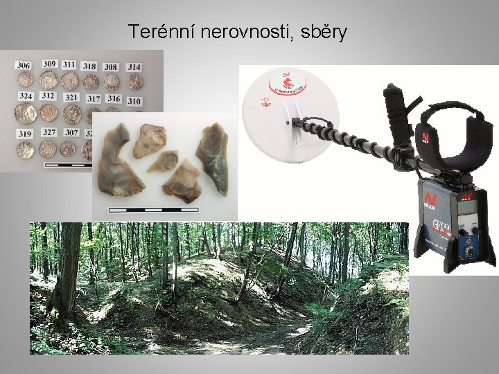 Terénní nerovnosti, sběry 