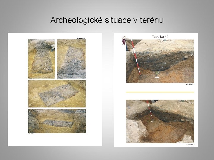 Archeologické situace v terénu 