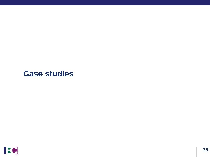 Case studies 26 Case studies 26