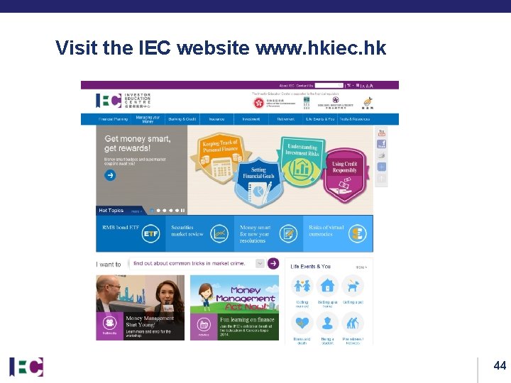 Visit the IEC website www. hkiec. hk 44 Visit the IEC website www. hkiec. hk 44