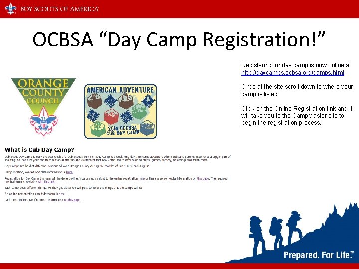OCBSA “Day Camp Registration!” Registering for day camp is now online at http: //daycamps.