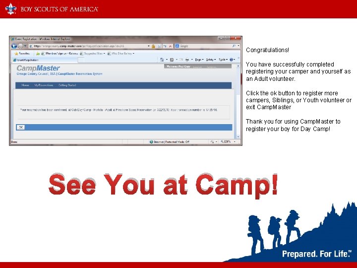Congratulations! You have successfully completed registering your camper and yourself as an Adult volunteer.