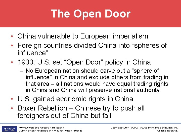 The Open Door • China vulnerable to European imperialism • Foreign countries divided China