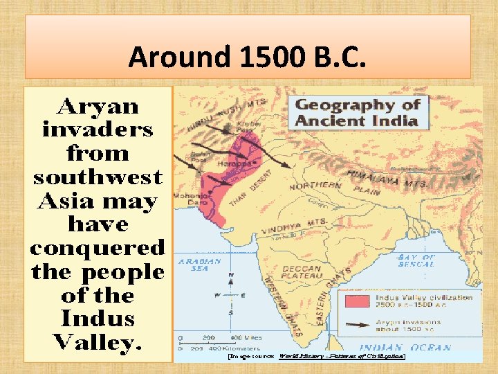 Around 1500 B. C. 