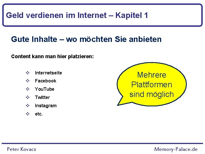 Geld verdienen im Internet – Kapitel 1 Gute Inhalte – wo möchten Sie anbieten