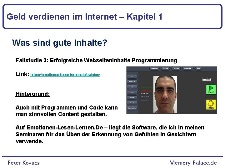 Geld verdienen im Internet – Kapitel 1 Was sind gute Inhalte? Fallstudie 3: Erfolgreiche