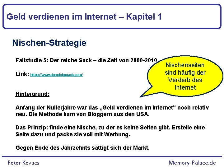 Geld verdienen im Internet – Kapitel 1 Nischen-Strategie Fallstudie 5: Der reiche Sack –