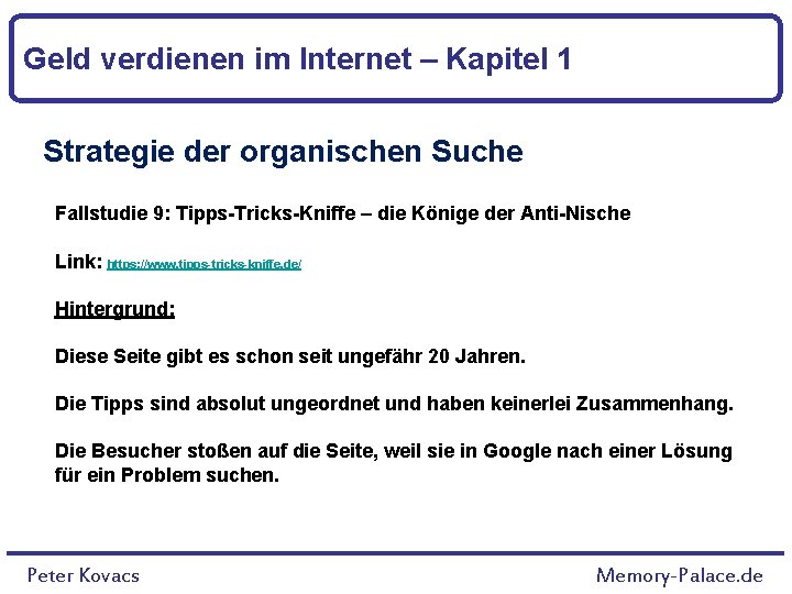 Geld verdienen im Internet – Kapitel 1 Strategie der organischen Suche Fallstudie 9: Tipps-Tricks-Kniffe