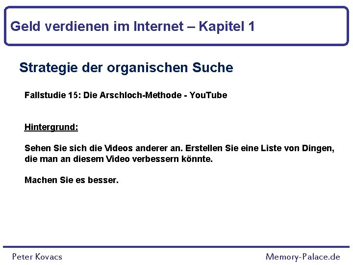 Geld verdienen im Internet – Kapitel 1 Strategie der organischen Suche Fallstudie 15: Die