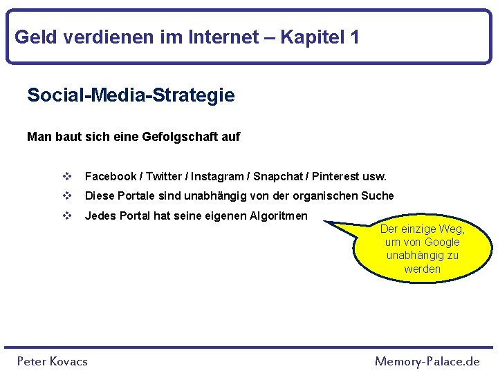 Geld verdienen im Internet – Kapitel 1 Social-Media-Strategie Man baut sich eine Gefolgschaft auf