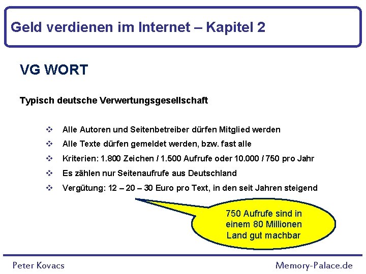 Geld verdienen im Internet – Kapitel 2 VG WORT Typisch deutsche Verwertungsgesellschaft v Alle