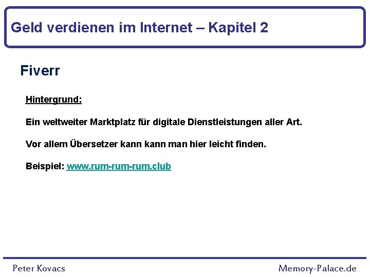 Geld verdienen im Internet – Kapitel 2 Fiverr Hintergrund: Ein weltweiter Marktplatz für digitale