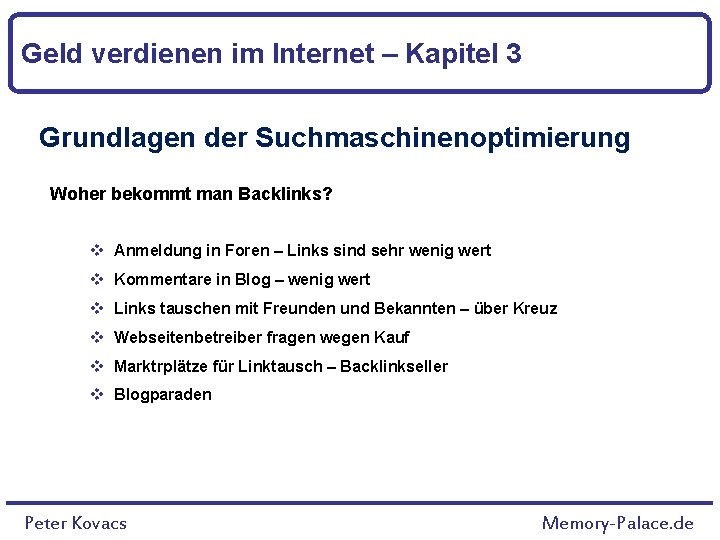 Geld verdienen im Internet – Kapitel 3 Grundlagen der Suchmaschinenoptimierung Woher bekommt man Backlinks?