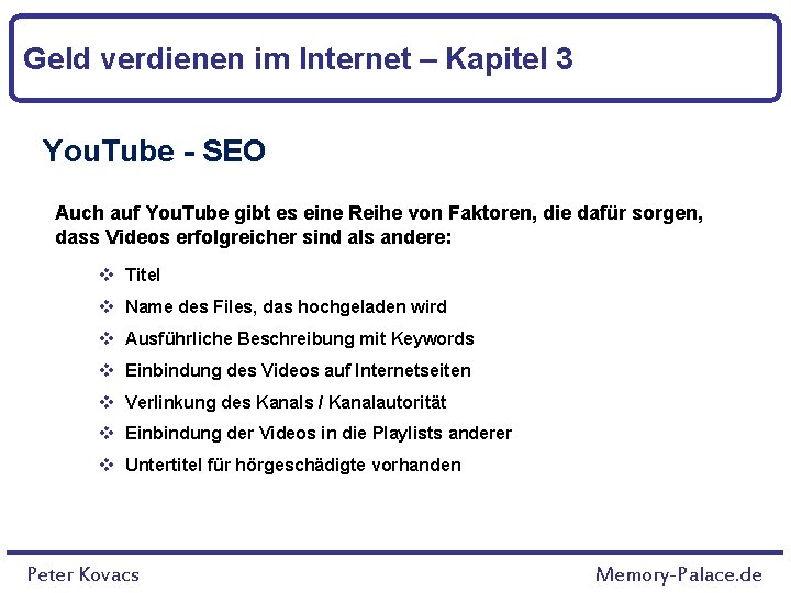 Geld verdienen im Internet – Kapitel 3 You. Tube - SEO Auch auf You.