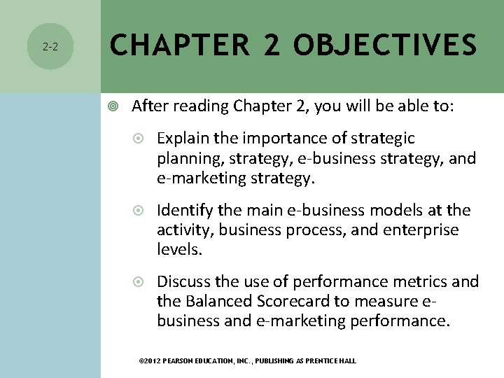 2 -2 CHAPTER 2 OBJECTIVES After reading Chapter 2, you will be able to: