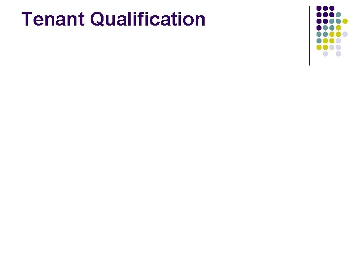 Tenant Qualification Tenant Qualification