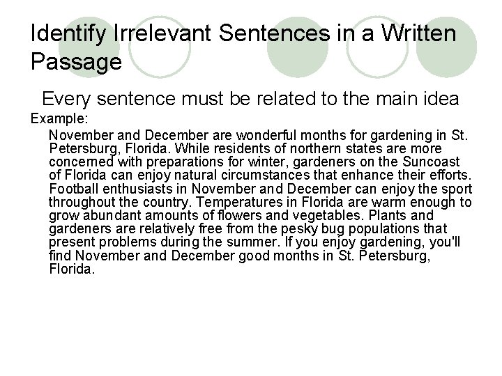 Identify Irrelevant Sentences in a Written Passage Every sentence must be related to the