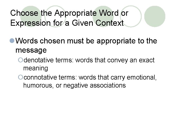 Choose the Appropriate Word or Expression for a Given Context l Words chosen must