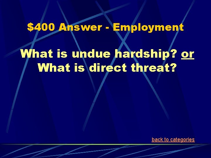 $400 Answer - Employment What is undue hardship? or What is direct threat? back