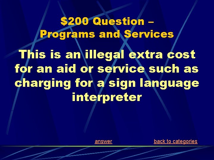 $200 Question – Programs and Services This is an illegal extra cost for an