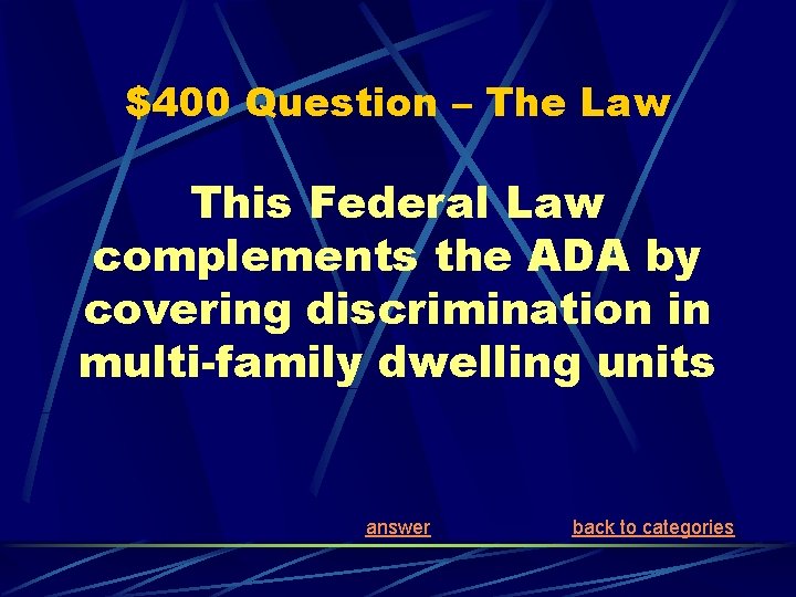 $400 Question – The Law This Federal Law complements the ADA by covering discrimination