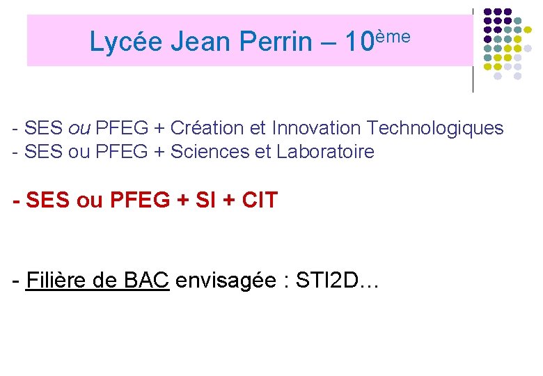 Lycée Jean Perrin – 10ème - SES ou PFEG + Création et Innovation Technologiques