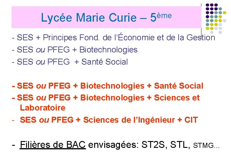 Lycée Marie Curie – 5ème - SES + Principes Fond. de l’Économie et de