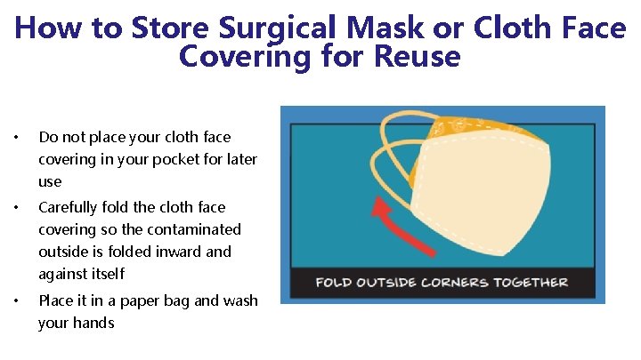 How to Store Surgical Mask or Cloth Face Covering for Reuse • Do not