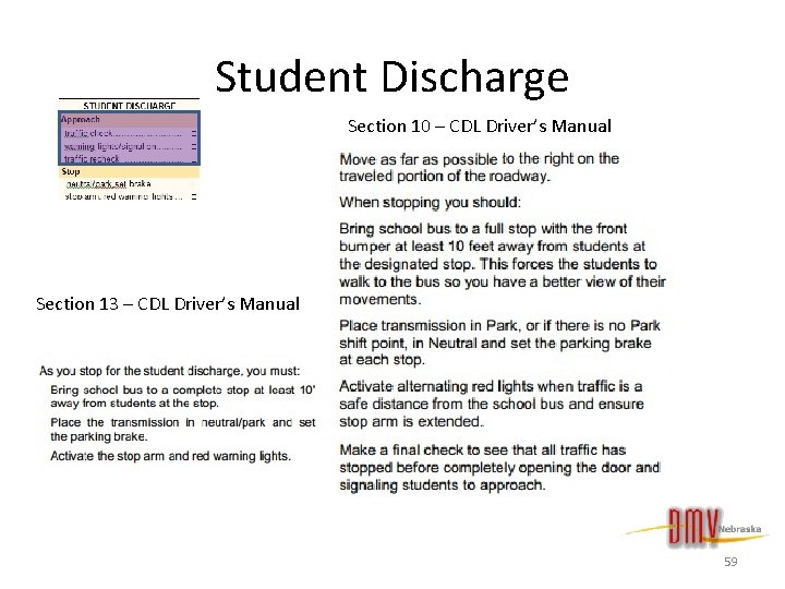  Student Discharge Section 10 – CDL Driver’s Manual Section 13 – CDL Driver’s