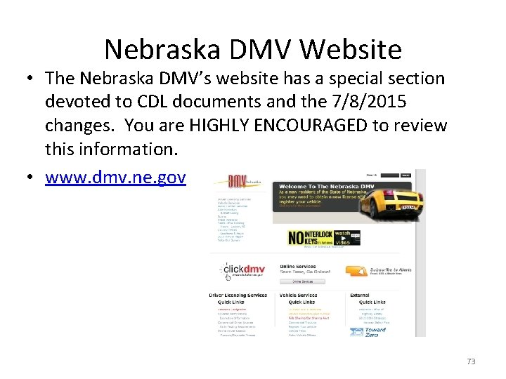 Nebraska DMV Website • The Nebraska DMV’s website has a special section devoted to