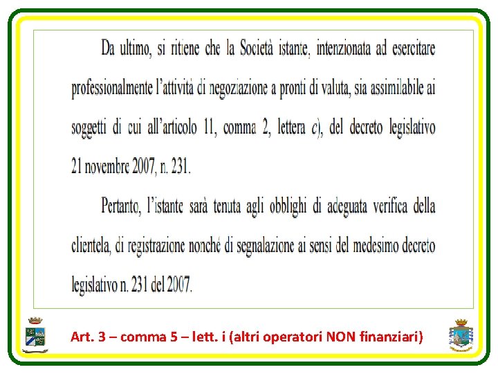 Art. 3 – comma 5 – lett. i (altri operatori NON finanziari) 